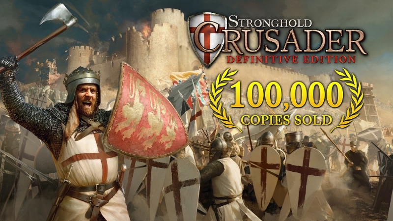 Це успіх, Мілорд! Лише за два дні продажі Stronghold Crusader: Definitive Edition перевищили сто тисяч копій